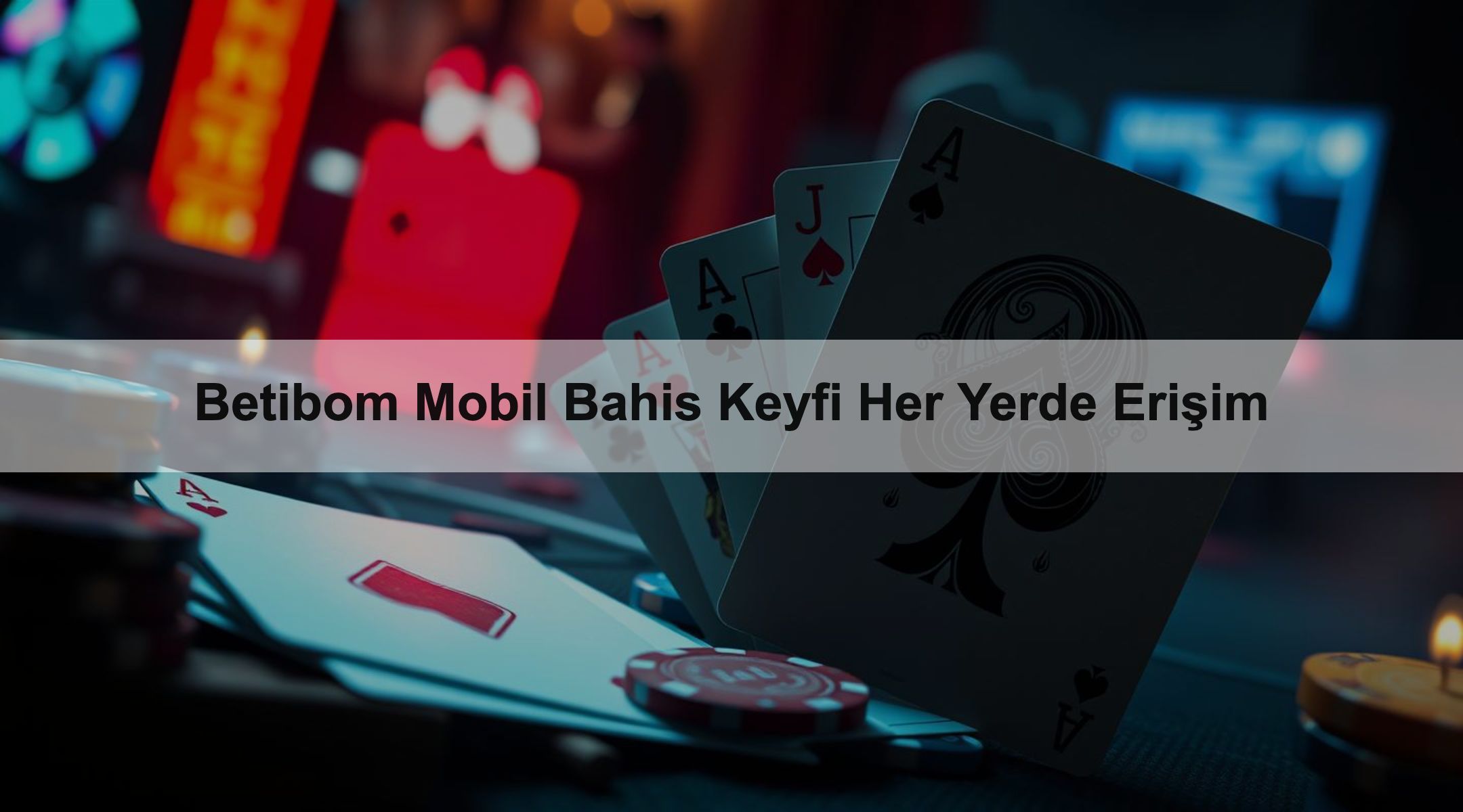 Betibom Mobil Bahis Keyfi Her Yerde Erişim 1 Betibom Mobil Bahis Keyfi Her Yerde Erişim
